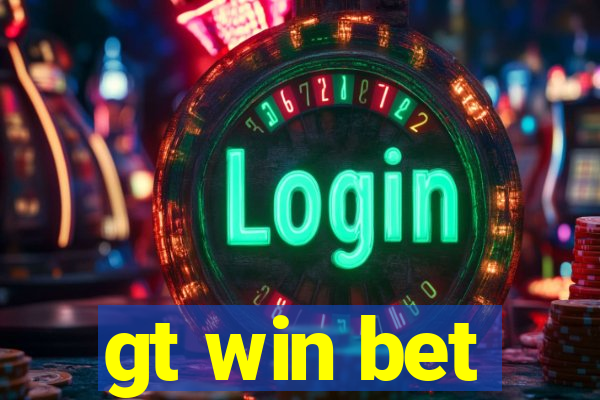 gt win bet